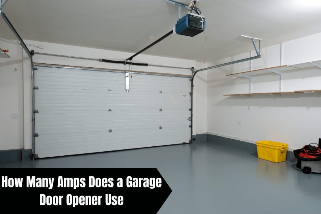 How Many Amps Does a Garage Door Opener Use