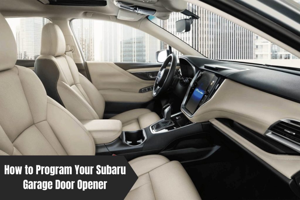 How to Program Your Subaru Garage Door Opener