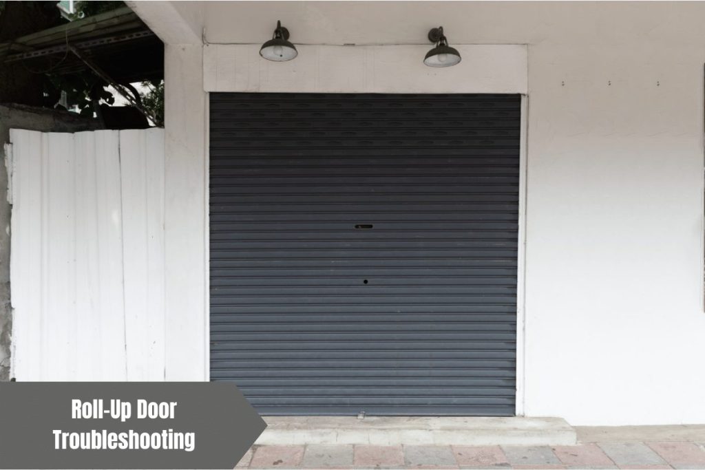 Roll-Up Door Troubleshooting