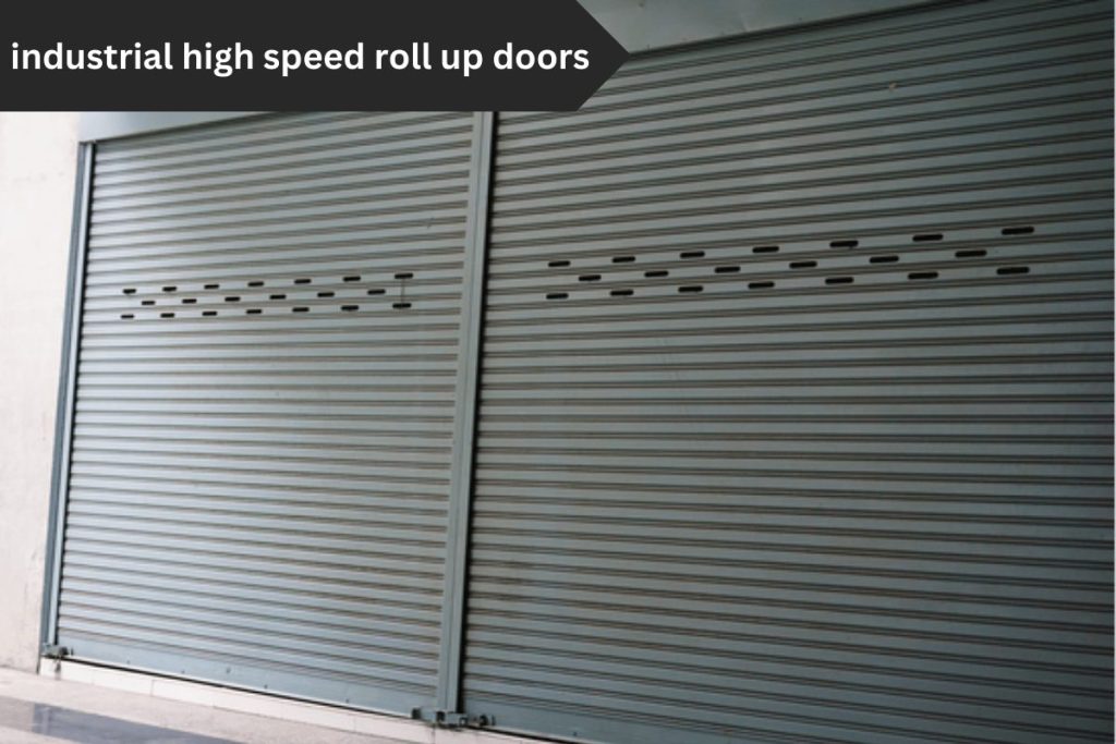 industrial high speed roll up doors